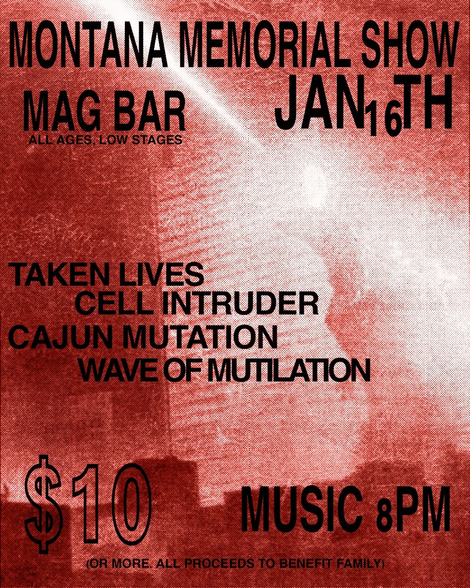 Montana Sparks Celebration - Taken Lives + Cell Intruder + Cajun Mutation + Wave of Mutilation event photo