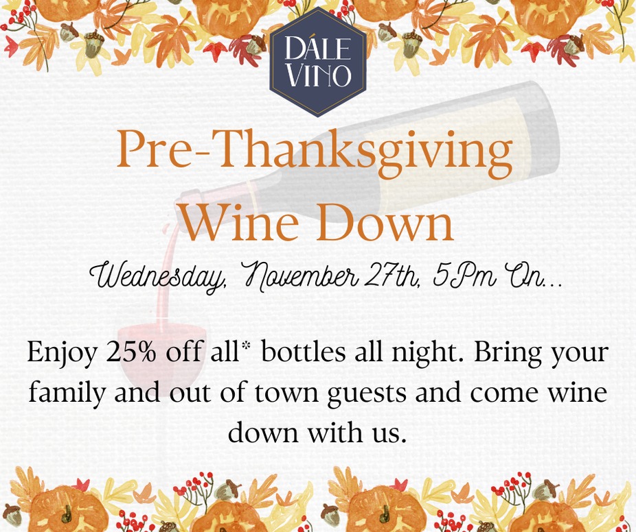 Pre-Thanksgiving Wine Down & Bottle Sale event photo