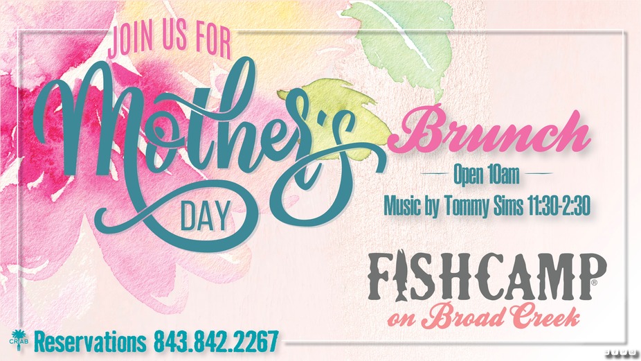 Mother's Day Brunch at Fishcamp on Broad Creek event photo