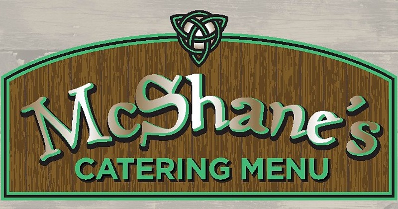 McShane's Catering Menu