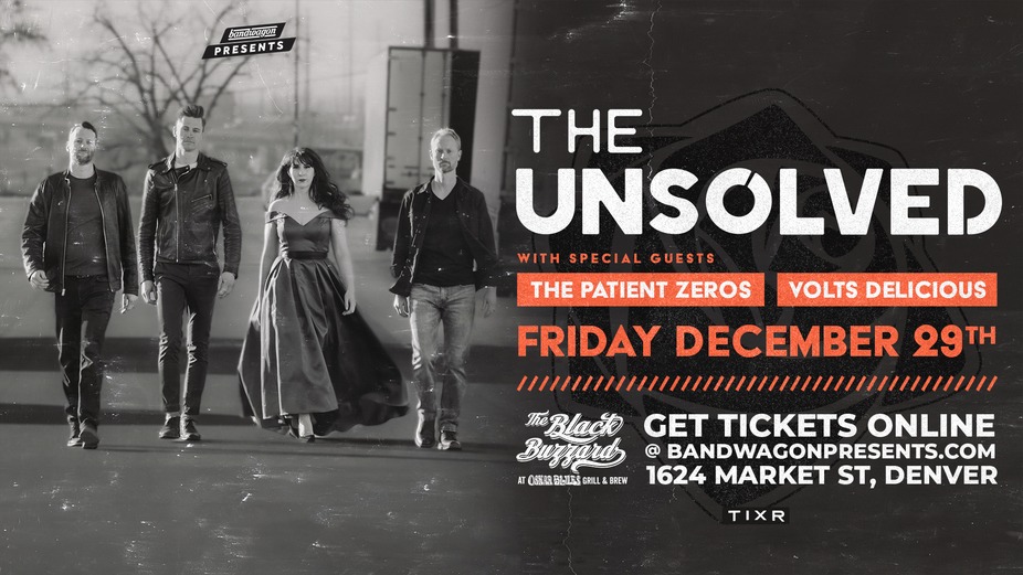 The UNSOLVED w/ The Patient Zeros + Volts Delicious event photo