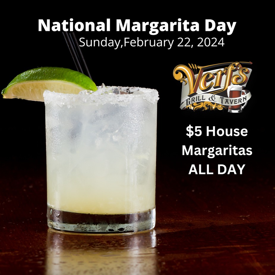 🍹🎉 National Margarita Day at Verf’s Grill & Tavern 🎉🍹 event photo