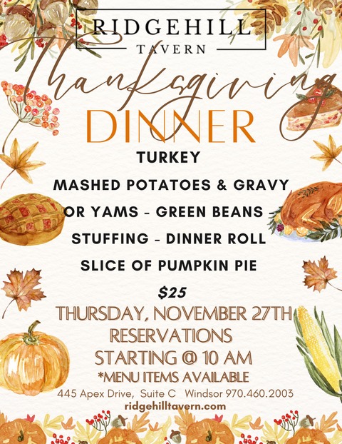 Thanksgiving dinner at Ridgehill Tavern.  We open at 10am.