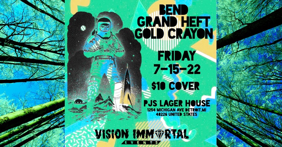 Vision Immortal Presents: Bend, Grand Heft, Gold Crayon event photo