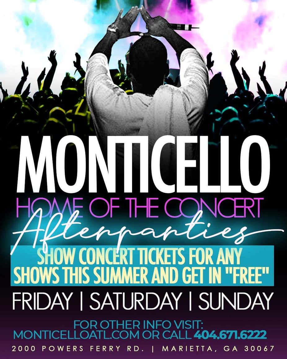 MONTICELLO IS THE HOME OF THE CONCERT AFTER-PARTIES IN ATL! event photo