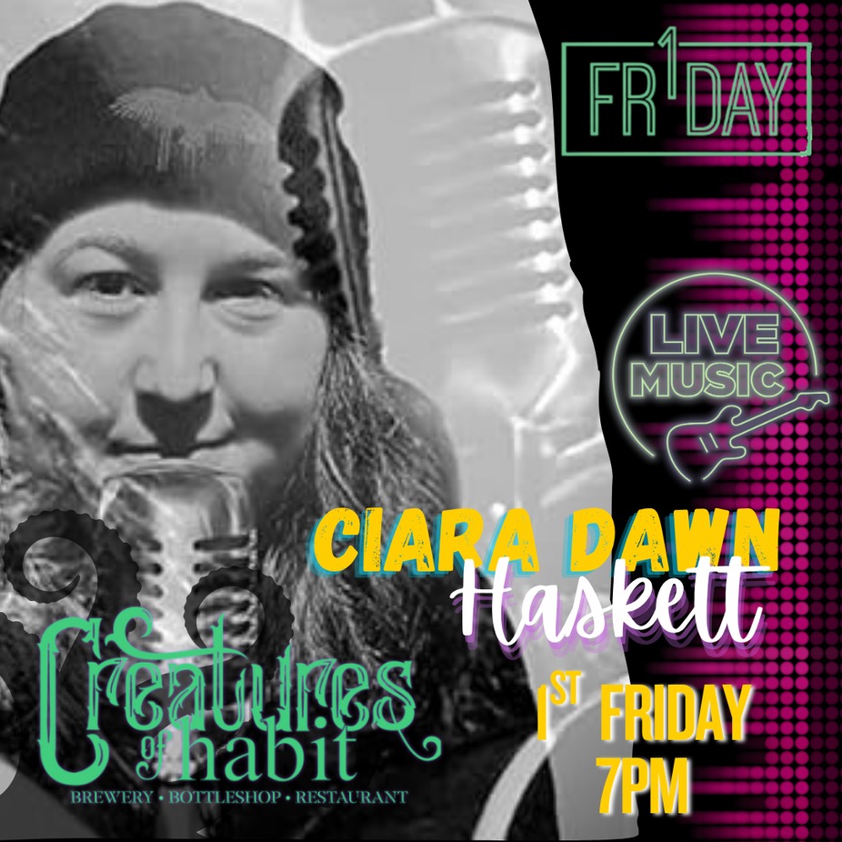 First Friday Live Music: Ciara Dawn Haskett 🎤✨ event photo