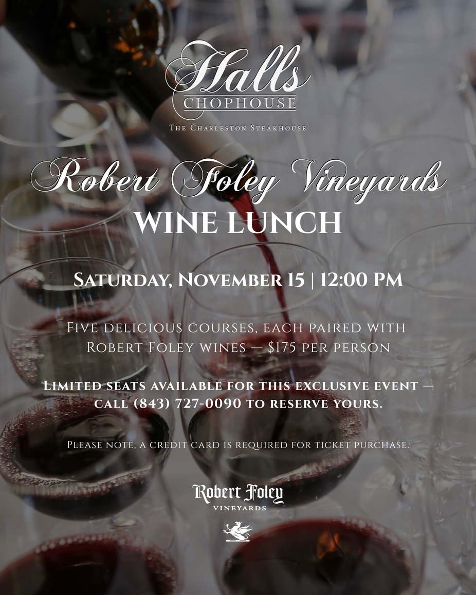 Wine Pairing Lunch at Halls Charleston with Robert Foley Vineyards event photo