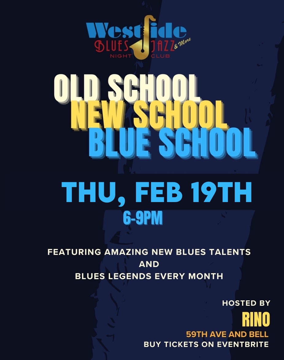 Old School, New School, Blue School (Blues Variety Show) event photo