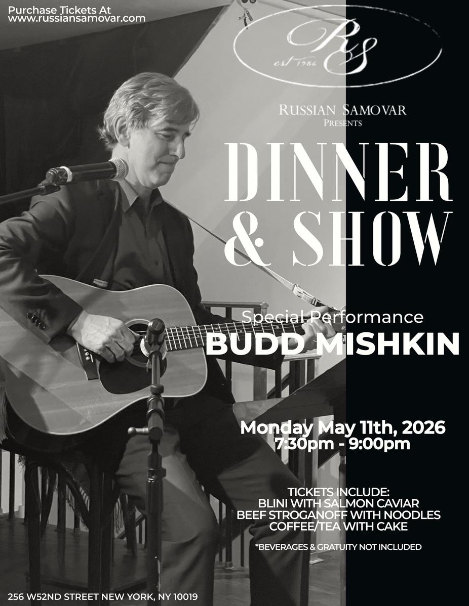 RUSSIAN SAMOVAR PRESENTS BUDD MISHKIN event photo