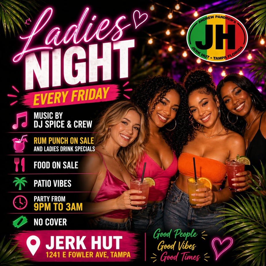 Ladies Night Fridays at Jerk Hut Tampa | Nightlife, DJs, Drinks & Dance event photo
