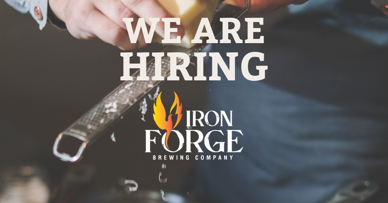Background hands grating cheese, text We Are Hiring above the Iron Forge Brewing Company trademark