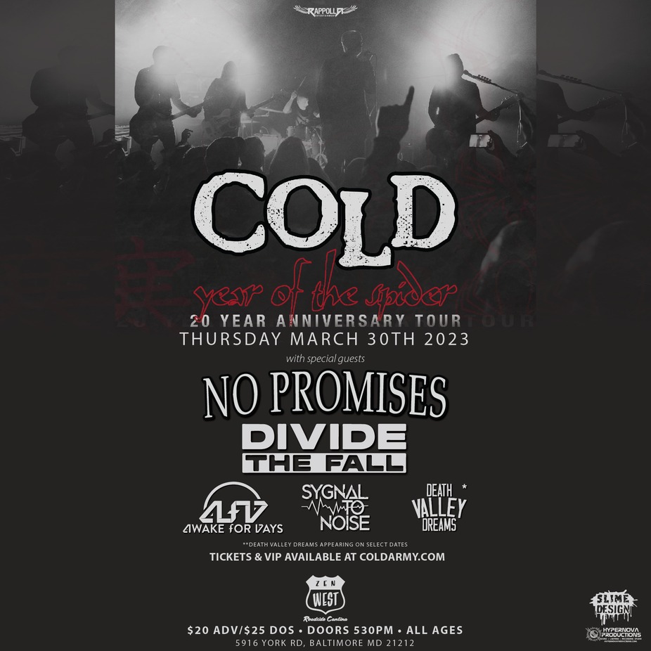 Cold The Year Of The Spider Tour Featuring: No Promises| Divide The Fall| Awake For Days And More! event photo