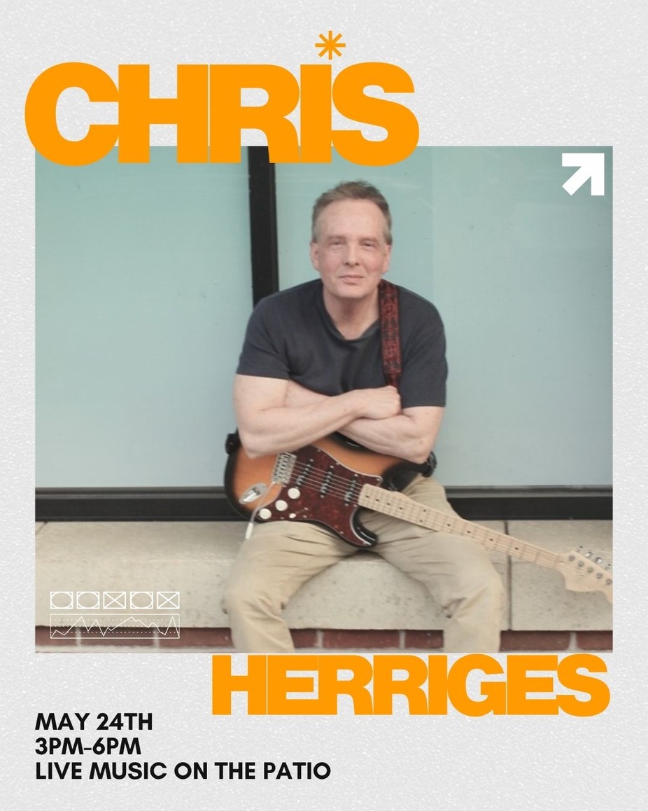 LIVE MUSIC  ON THE PATIO ~  Chris Herriges event photo
