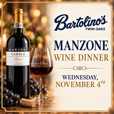 Image with Bartolino's Twin Oaks logo, Manzone Wine Dinner on Wednesday, November 4th.