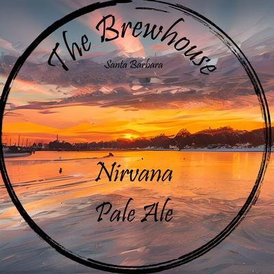 Sunset in Santa Barbara Harbor advertising The Brewhouse and Nirvana Pale Ale.