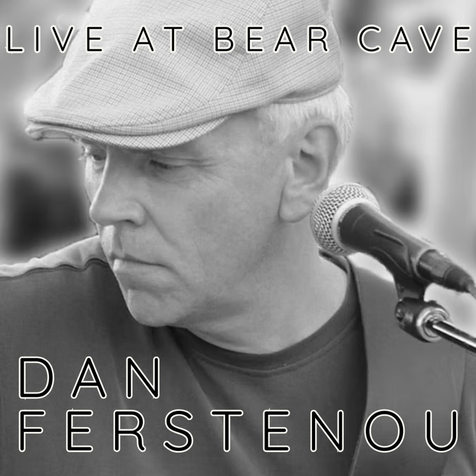 Live at Bear Cave - Dan Ferstenou event photo