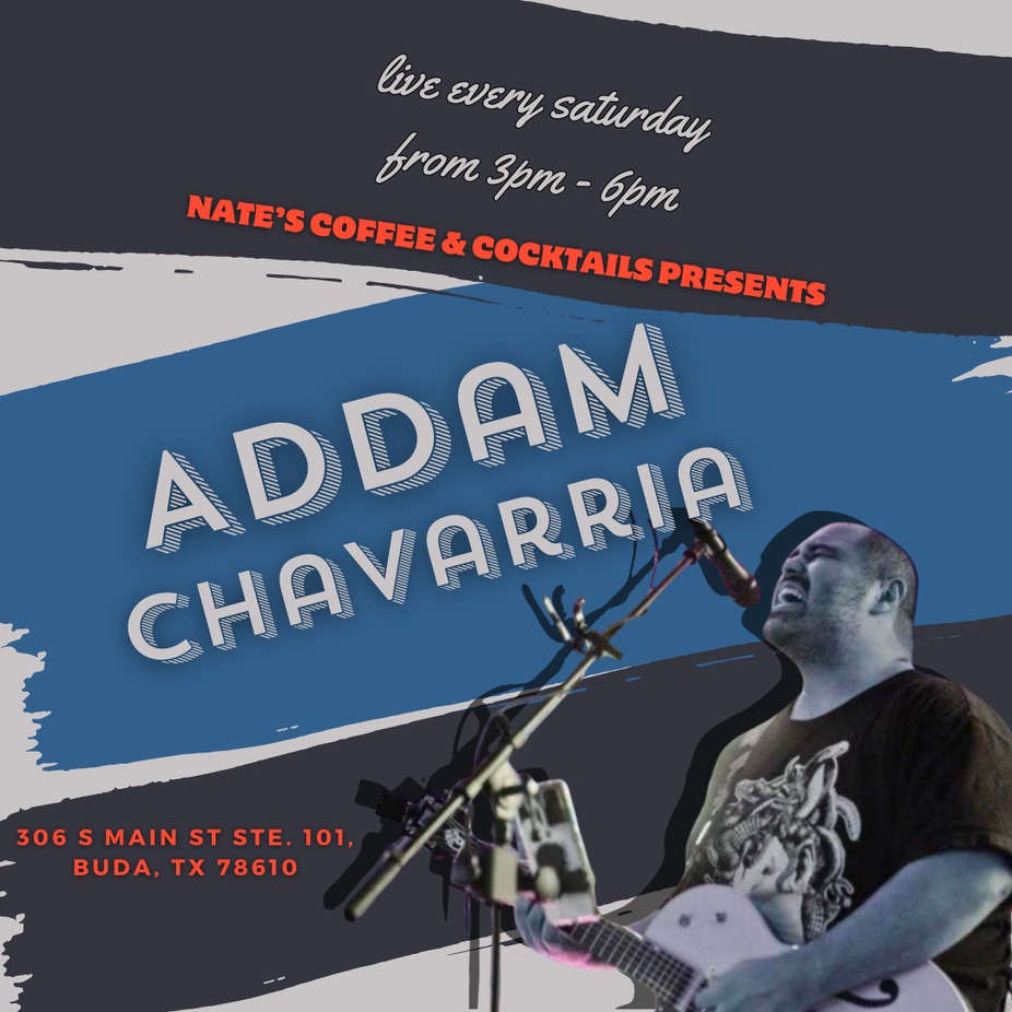 Sipping and Grooving Saturdays with Addam Chavarria event photo