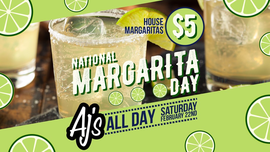 **National Margarita Day Celebration at AJ's!** event photo