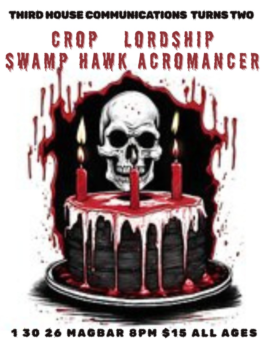 All Ages - CROP + Lordship + Swamp Hawk + Acromancer at Mag Bar!! event photo