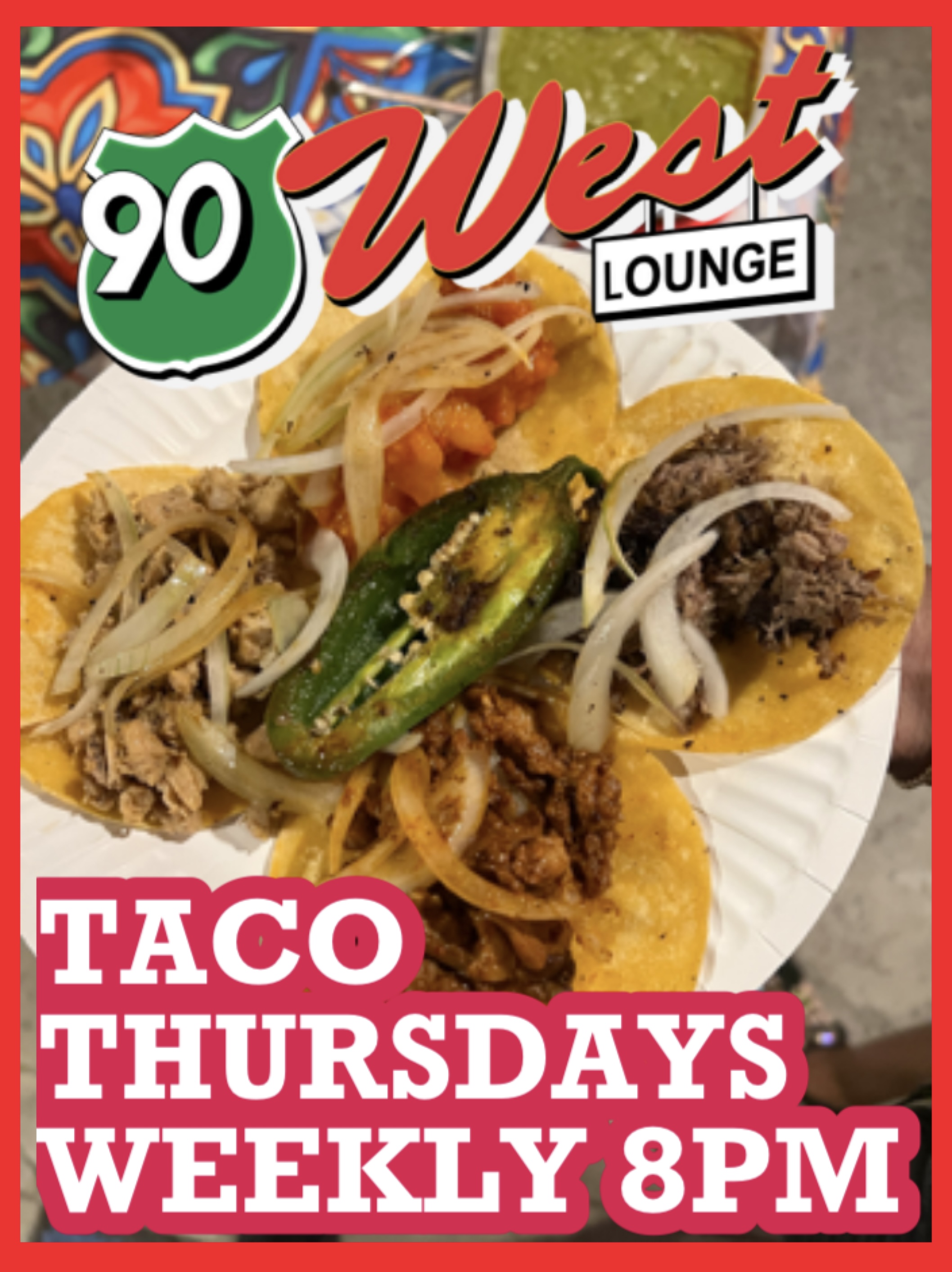 Ad with tacos that says Taco Thursday Weekly 8 pm.