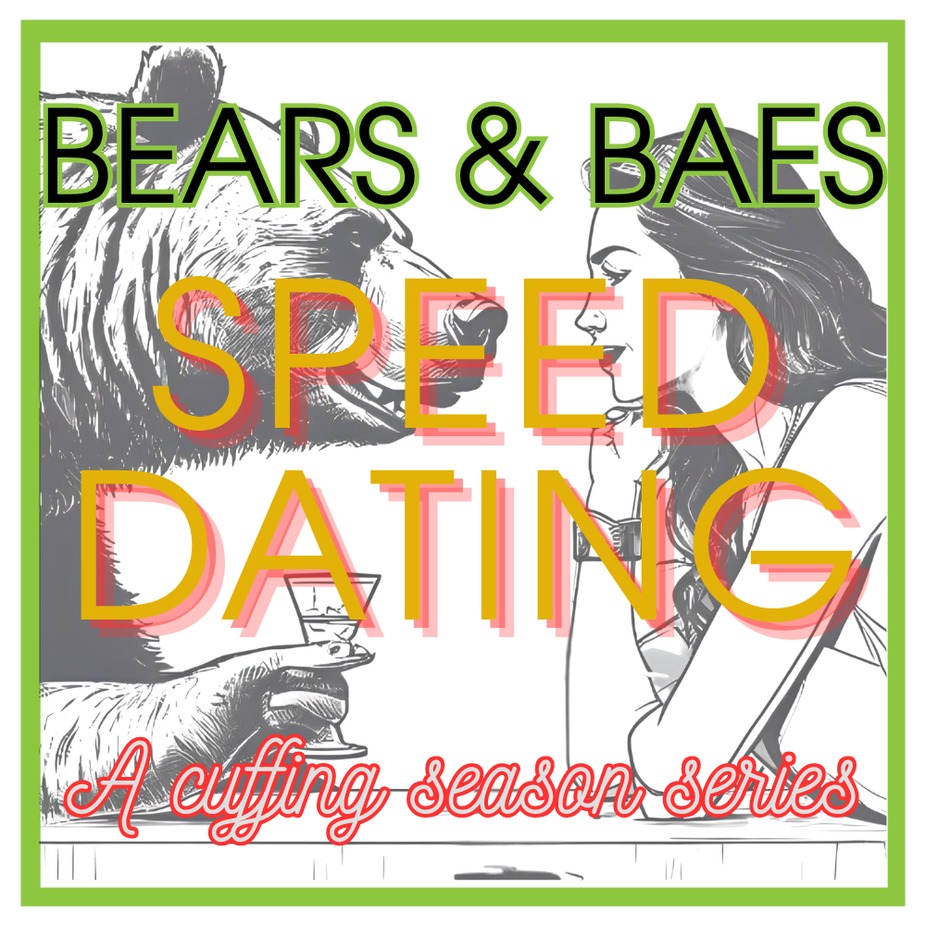 SPEED DATING!! Bears & Baes: A cuffing season series event photo