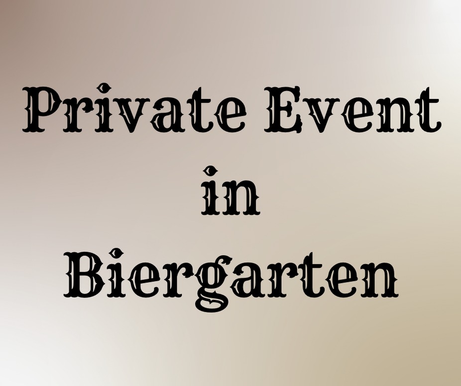 Private Event in Biergarten event photo