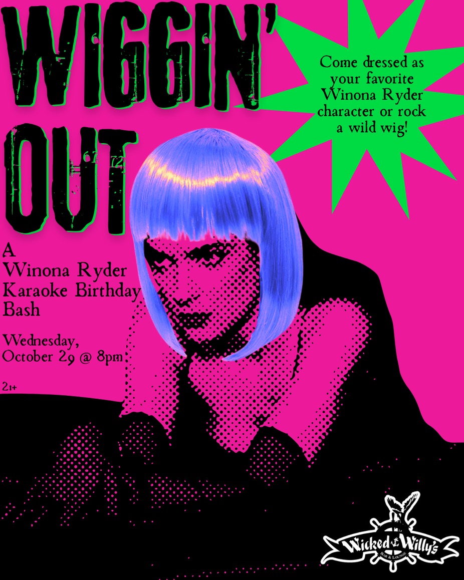 KARAOKE AND WIGS! Wiggin' Out: A Winona Ryder Karaoke Birthday Bash event photo