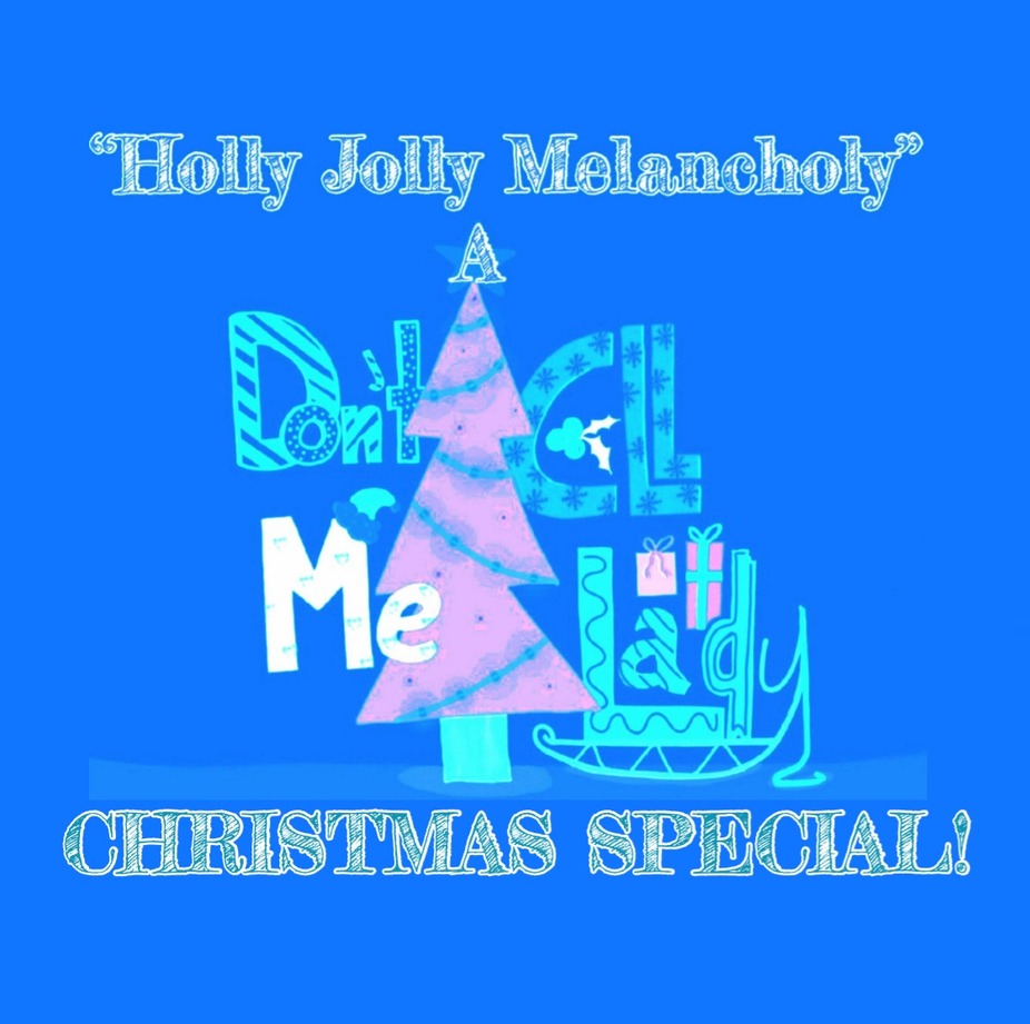 Holly Jolly Melancholy Holiday Special! event photo