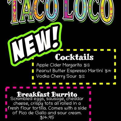 Taco Loco menu featuring new cocktails and a breakfast burrito.