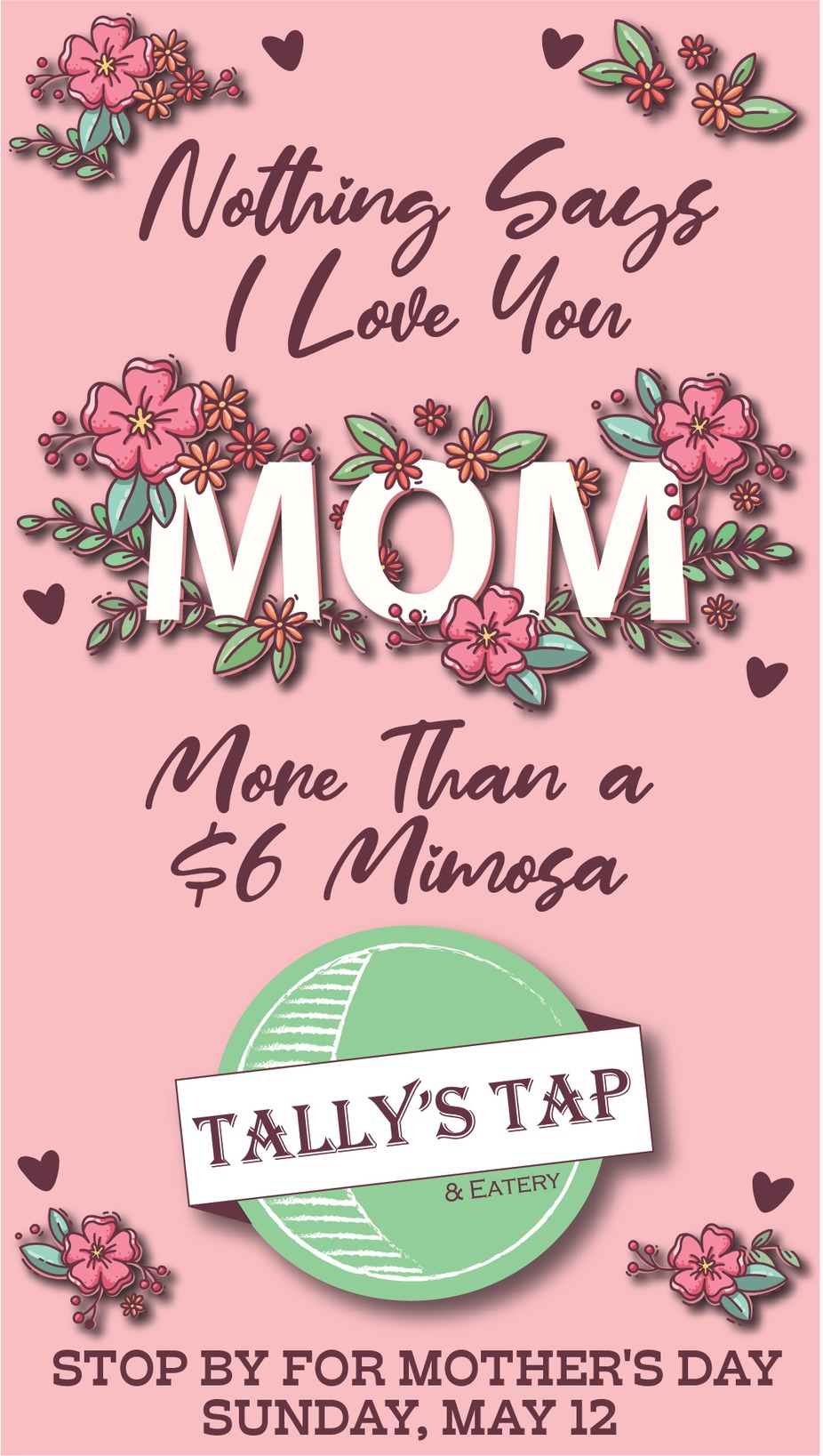 MOTHER'S DAY AT TALLY'S event photo