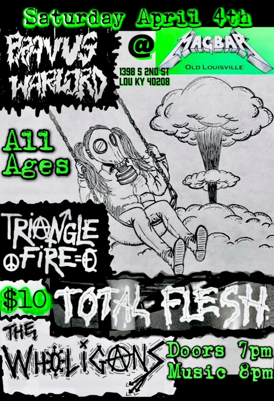ALL AGES: Pravus Warlord + Total Flesh + Triangle Fire + The Wholigans event photo