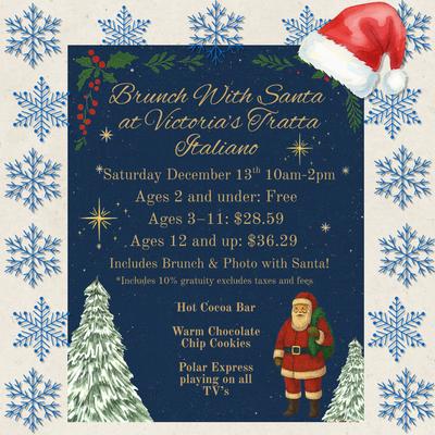 Brunch with Santa on Saturday Dec 13, 2025.  Includes photo op and brunch.  Two seatings 10am and 12pm.