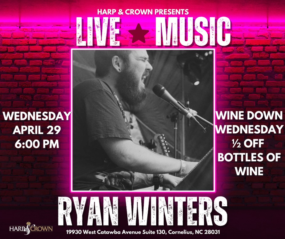 Ryan Winters - Wine Down Wednesday at Harp & Crown! event photo