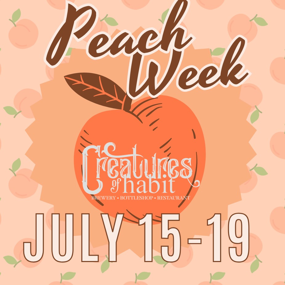 2026 Peach Week at Creatures of Habit Brewery 🍑🍻 event photo