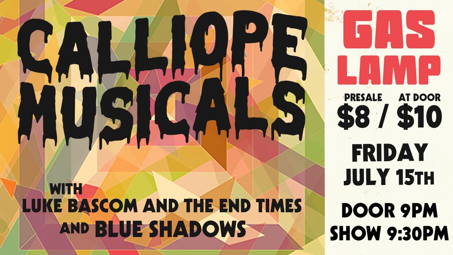 Calliope Musicals, Luke Bascom and The End Times, Blue Shadows at Gas Lamp event photo