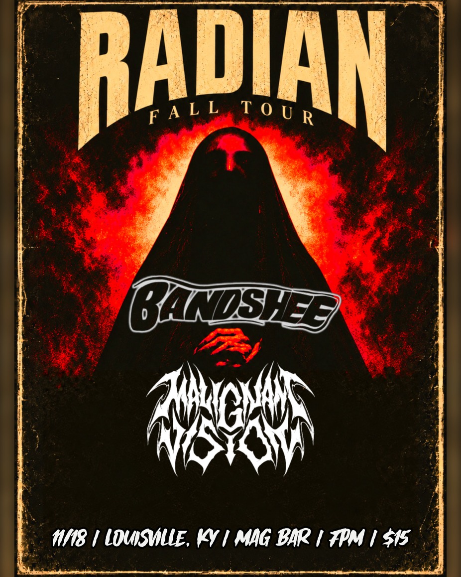 Radian Fall Tour with Bandshee and Malignant Vision event photo