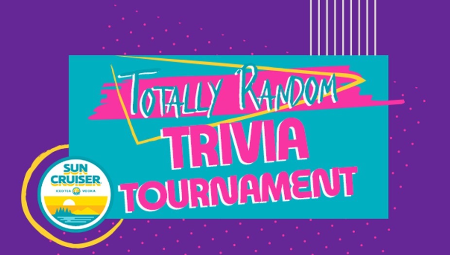 Totally Random Trivia Tournament presented by Sun Cruiser Iced Tea Vodka event photo