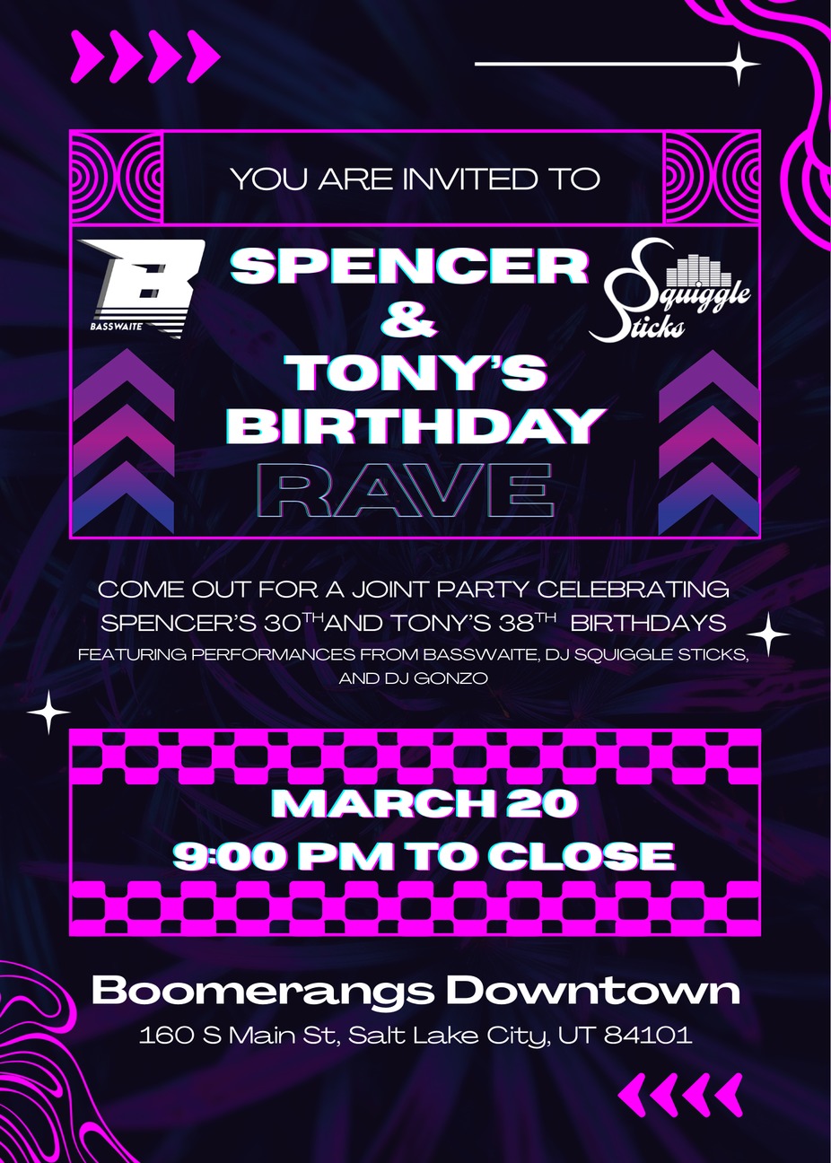 SPENCER & TONY’S BIRTHDAY RAVE event photo