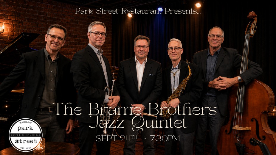 The Brame Brothers Jazz Quintet Live at Park Street! event photo