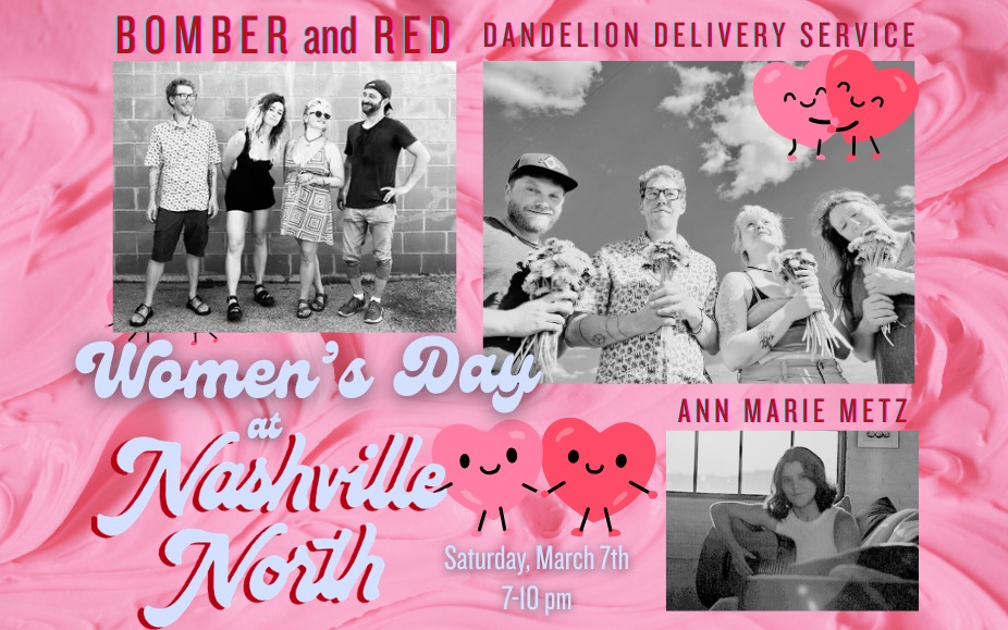 Dandelion Delivery Service w/ Bomber and Red and Ann Marie Metz -- Women's day!! event photo
