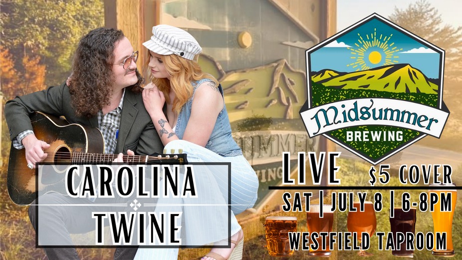 Midsummer Brewing Westfield | Live Music: Carolina Twine event photo