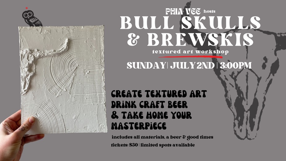 Bull Skulls & Brewskis | Textured Art Workshop event photo