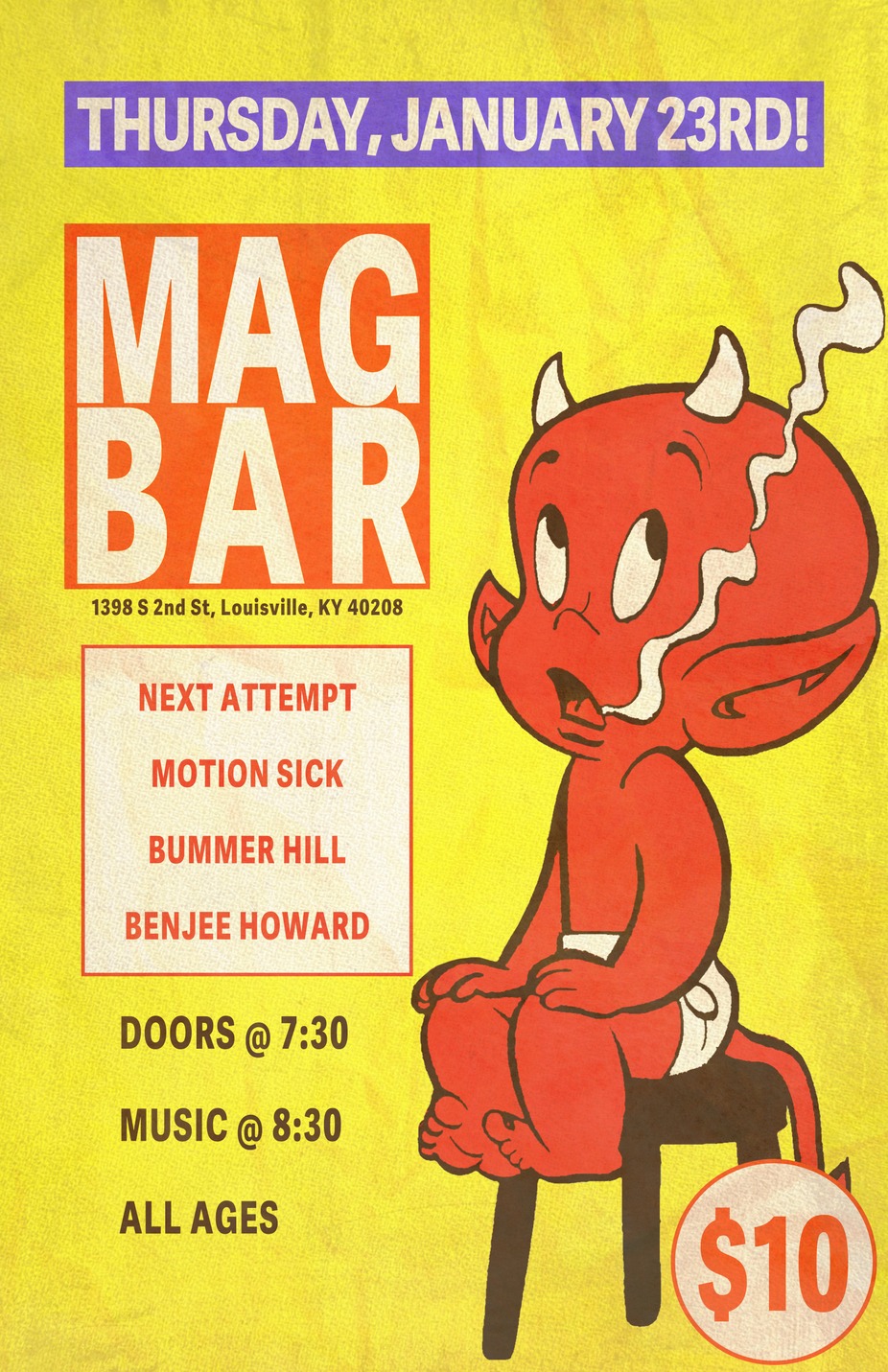 All Ages!! - Next Attempt - Motion Sick - Bummer Hill - Benjee Howard at Mag Bar !! event photo