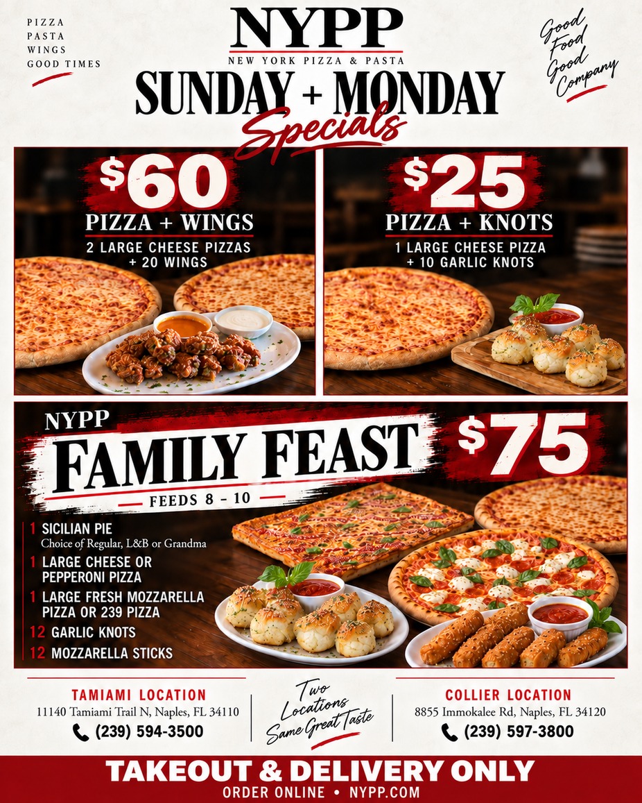 NYPP in Naples, Florida offers Sunday and Monday pizza specials and a Family Feast