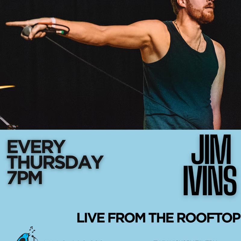 Event image Jim Ivins Live from The Rooftop EVERY THURSDAY NIGHT #thenest