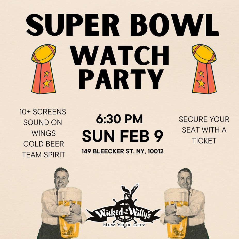 Annual SUPER BOWL Watch Party @ Wicked Willys!! NYC! event photo