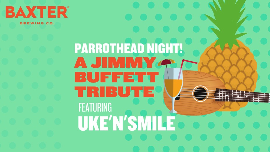 PARROTHEAD NIGHT: A TRIBUTE TO JIMMY BUFFETT WITH UKE’N’SMILE event photo