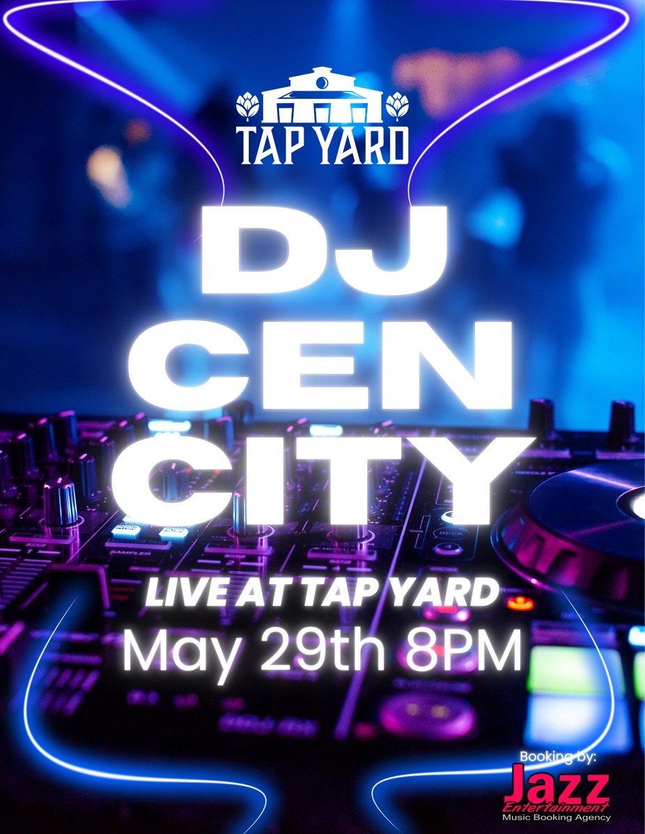 DJ Cen City LIVE @ Tap Yard event photo
