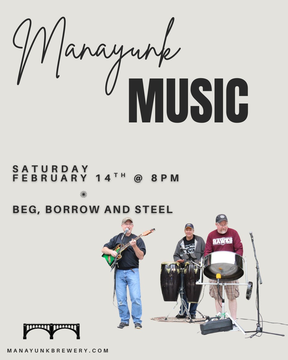 Manayunk Music - Beg, Borrow and Steel event photo