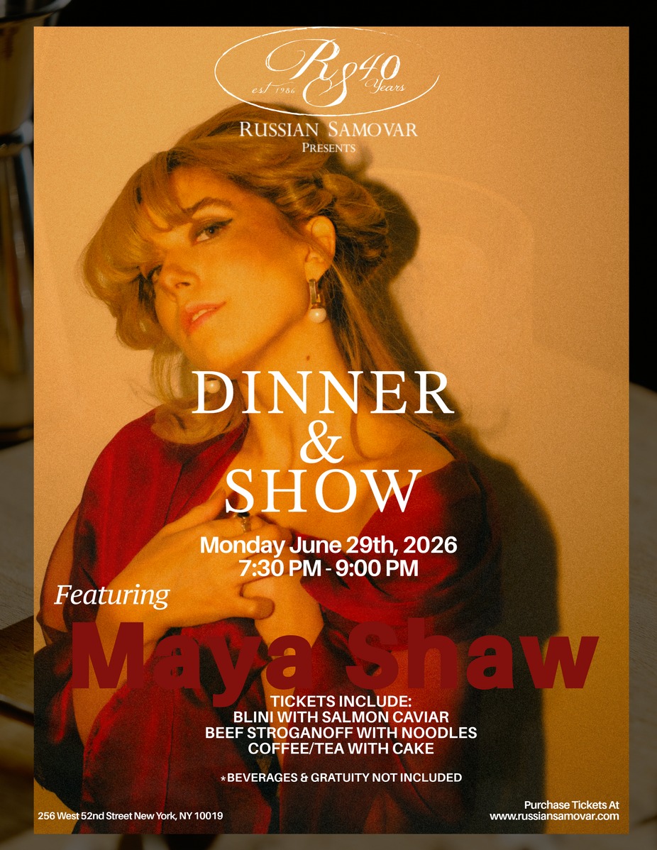 RUSSIAN SAMOVAR PRESENTS MAYA SHAW event photo